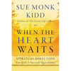 When the Heart Waits: Spiritual Direction for Life's Sacred Questions - Paperback