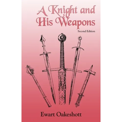 A Knight and His Weapons - Paperback
