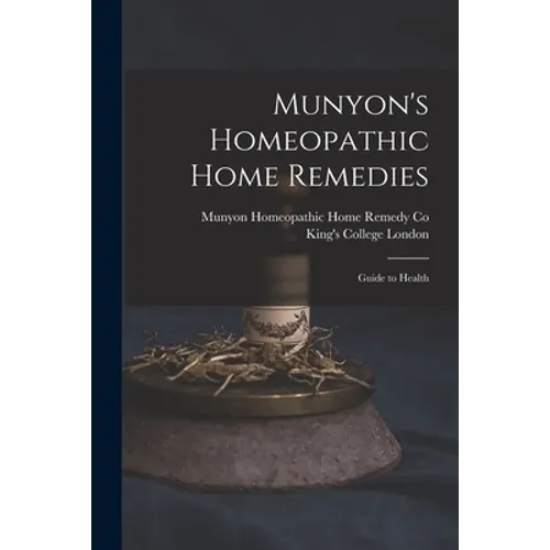 Munyon's Homeopathic Home Remedies [electronic Resource]: Guide to Health - Paperback
