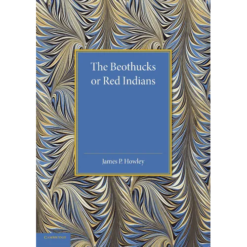 The Beothucks or Red Indians - Paperback