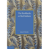 The Beothucks or Red Indians - Paperback