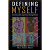 Defining Myself: Transmasculine Experience Through Poetry - Paperback