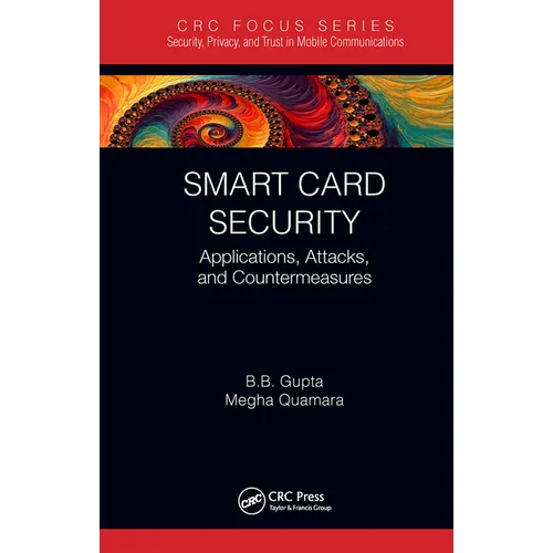 Smart Card Security: Applications, Attacks, and Countermeasures - Paperback