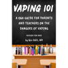 Vaping 101: A Q&A Guide for Parents and Teachers on the Dangers of Vaping - Paperback