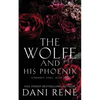 The Wolfe & His Phoenix - Paperback
