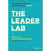 The Leader Lab: Core Skills to Become a Great Manager, Faster - Hardcover