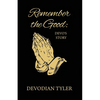 Remember the Good: Devo's Story - Paperback
