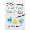 Self-Editing Made Easy: Strengthen Your Writing and Edit with Confidence - Paperback