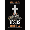 Jesus Unarmed: How the Prince of Peace Disarms Our Violence - Paperback