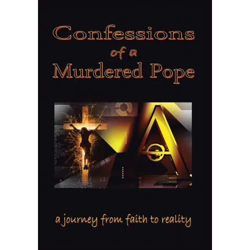 Confessions of a Murdered Pope: Testament of John Paul I - Hardcover