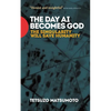 The Day AI Becomes God: The Singularity Will Save Humanity - Paperback