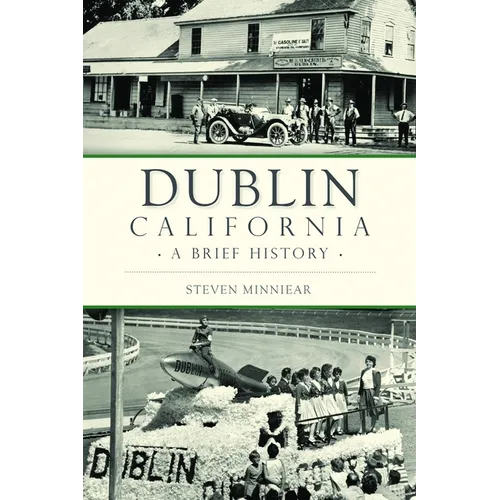 Dublin, California: A Brief History - Paperback