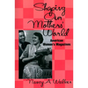 Shaping Our Mothers' World: American Women's Magazines - Paperback