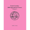 South Carolina 1860 Agricultural Census: Volume 3 - Paperback
