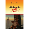Tidewater Ted - Hardcover