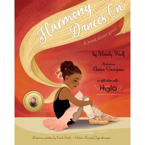 Harmony Dances On: A Book About Grief - Paperback