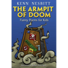 The Armpit of Doom: Funny Poems for Kids - Paperback