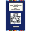 Latinos of Boulder County, Colorado, 1900-1980: Volume One: History and Contributions - Hardcover
