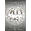 Within Magic - Hardcover