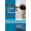 Study of Liturgy and Worship: An Alcuin Guide - Paperback
