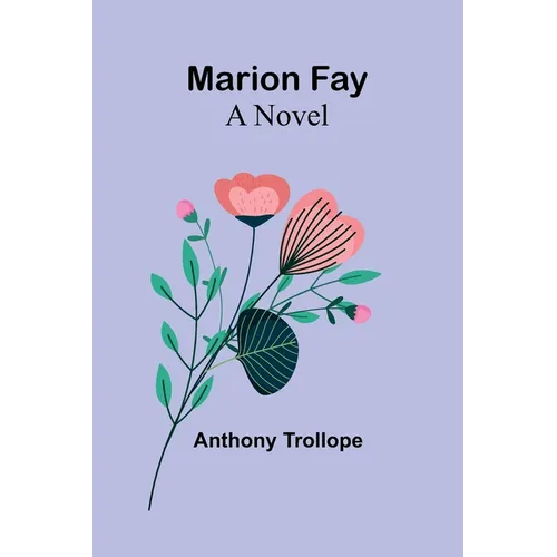 Marion Fay - Paperback