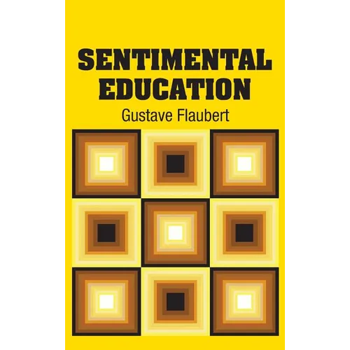 Sentimental Education - Hardcover