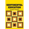Sentimental Education - Hardcover