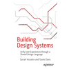Building Design Systems: Unify User Experiences Through a Shared Design Language - Paperback