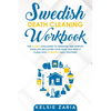 Swedish Death Cleaning Workbook: The 30 Days Challenge to Organize and Simplify Your Life, Declutter Your Home and Keep It Clean with 10 minutes Daily - Paperback