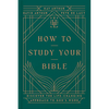 How to Study Your Bible - Hardcover