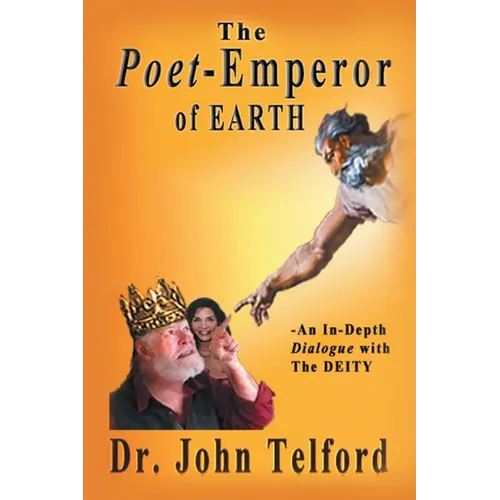 The Poet-Emperor of Earth: An in-Depth Dialogue with the Deity - Paperback