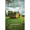 No One Sees the Irony - Paperback