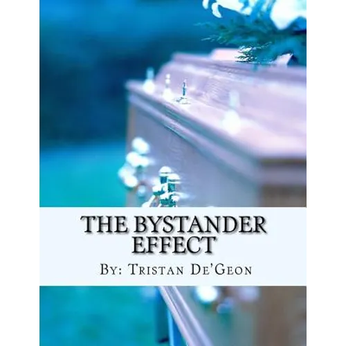 The Bystander Effect - Paperback