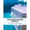 The Bystander Effect - Paperback