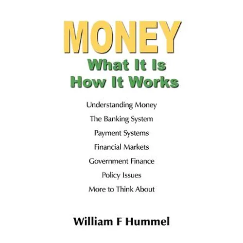 MONEY What It Is How It Works - Paperback