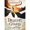 The Skystone Chronicles Book 2: Dragon Guard - Hardcover