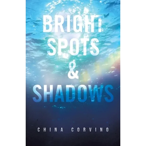 Bright Spots & Shadows - Paperback
