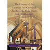 The History of the American Pro-Cathedral of the Holy Trinity, Paris (1815-1980) - Hardcover