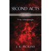 Second Acts - Book Two: The Message - Paperback