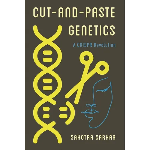 Cut-And-Paste Genetics: A Crispr Revolution - Hardcover