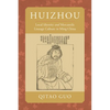 Huizhou: Local Identity and Mercantile Lineage Culture in Ming China - Paperback