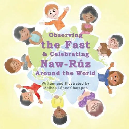 Observing the Fast and Celebrating Naw-Ruz Around the World - Paperback