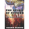 The Spirit of Python: The Slave Master - Paperback