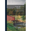 The Maine Historical Magazine; Volume 8 - Paperback