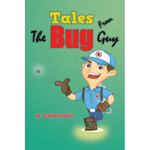 Tales from the Bug Guy - Paperback