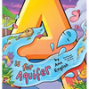 A Is for Aquifer - Hardcover