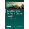 Boreal Forests in the Face of Climate Change: Sustainable Management - Paperback