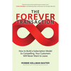 The Forever Transaction:: How to Build a Subscription Model So Compelling, Your Customers Will Never Want to Leave - Paperback