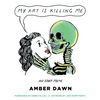 My Art Is Killing Me and Other Poems - Paperback