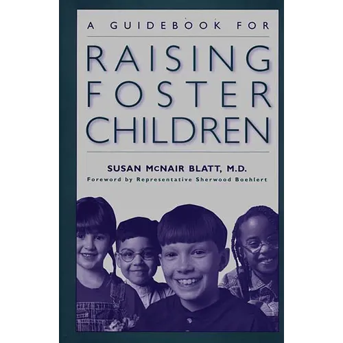 A Guidebook for Raising Foster Children - Paperback